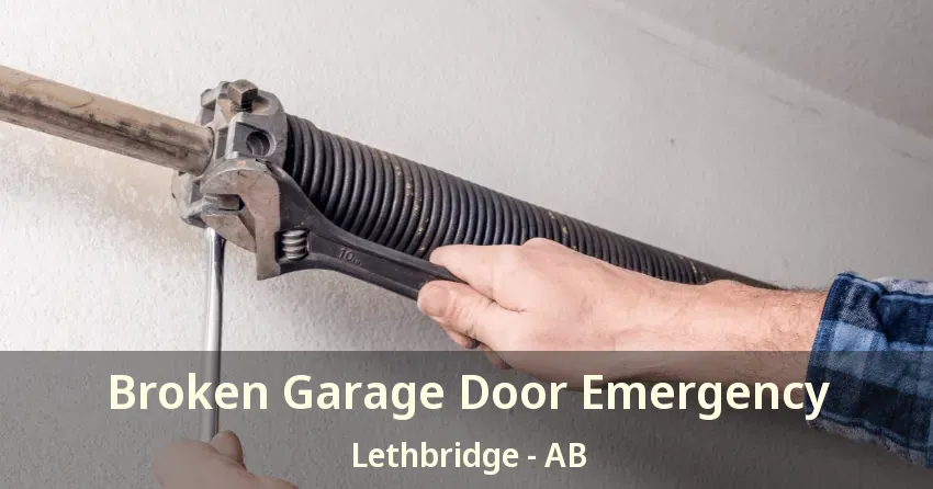 Broken Garage Door Emergency Lethbridge - AB Broken Garage Door Emergency Lethbridge - AB