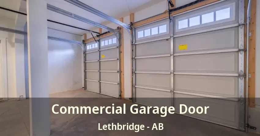 Commercial Garage Door Lethbridge - AB