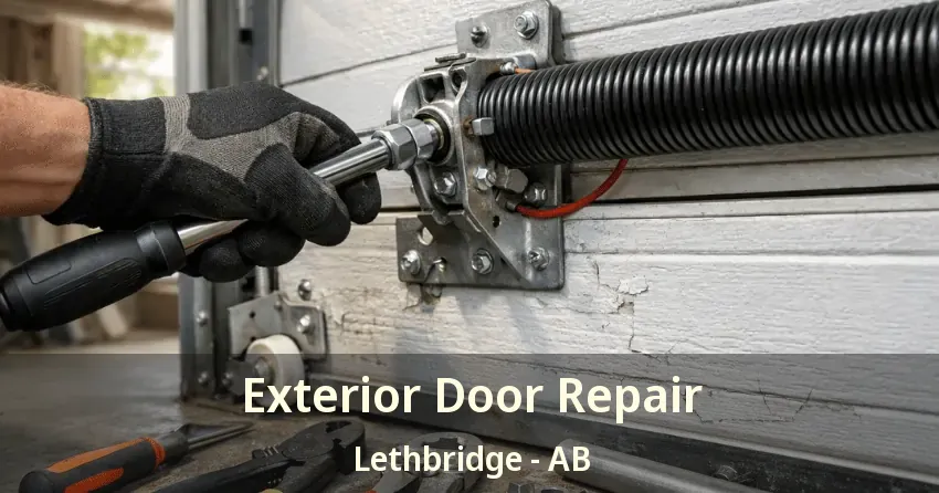 Exterior Door Repair Lethbridge - AB