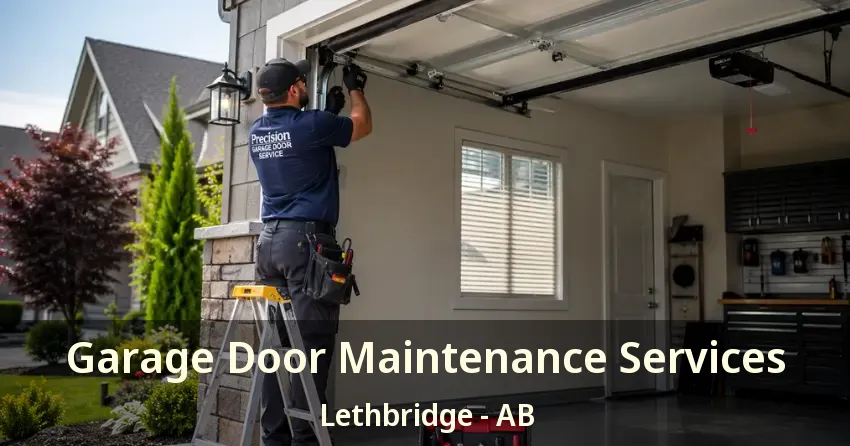 Garage Door Maintenance Services Lethbridge - AB
