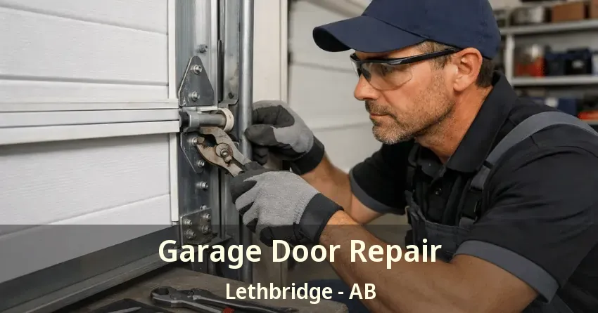 Garage Door Repair Lethbridge - AB