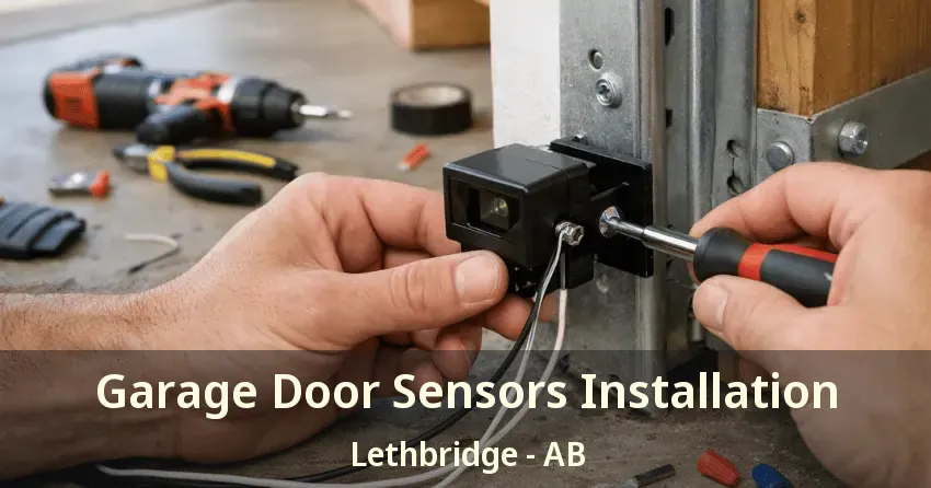 Garage Door Sensors Installation Lethbridge - AB Garage Door Sensors Installation Lethbridge - AB