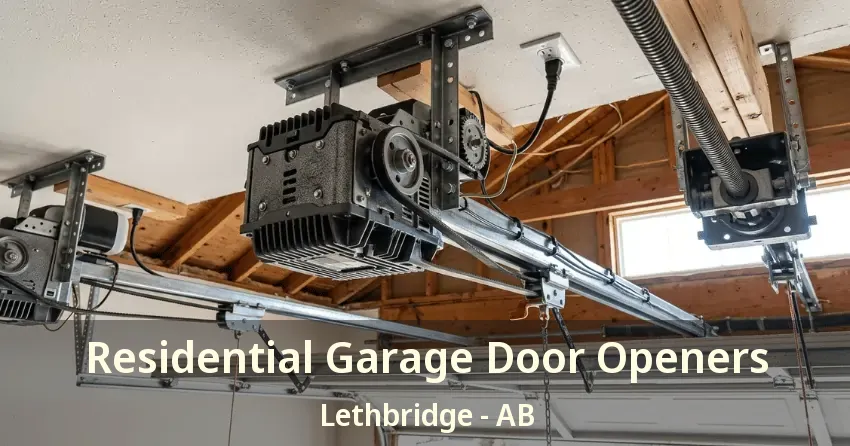 Residential Garage Door Openers Lethbridge - AB