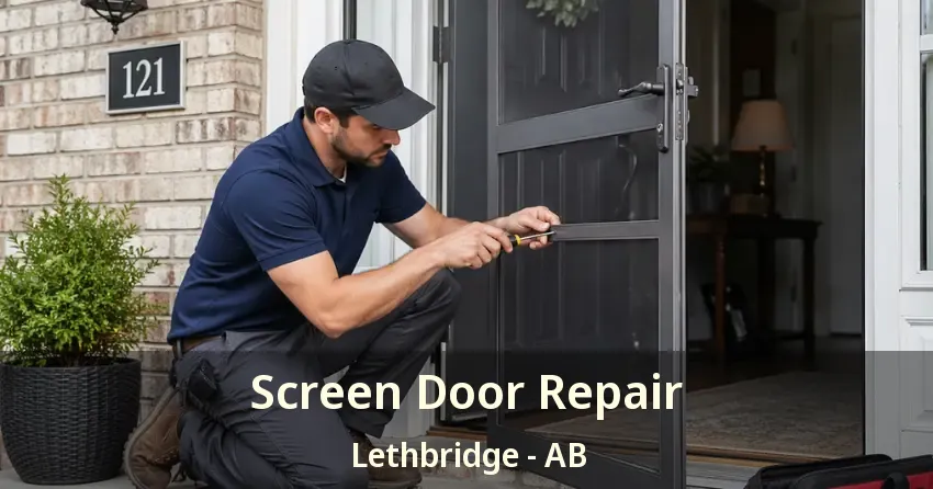 Screen Door Repair Lethbridge - AB Screen Door Repair Lethbridge - AB