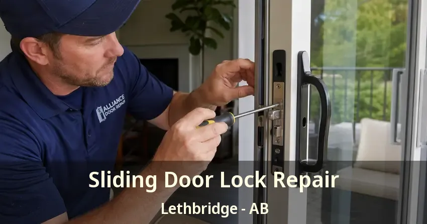 Sliding Door Lock Repair Lethbridge - AB Sliding Door Lock Repair Lethbridge - AB